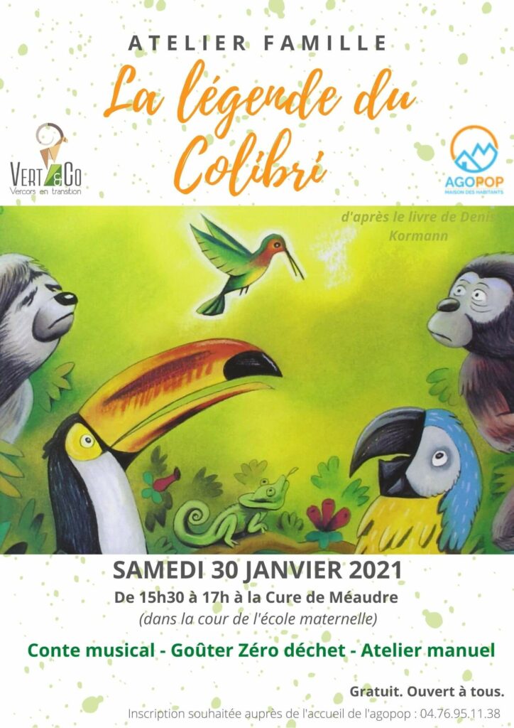 Venez découvrir en famille la légende du Colibri  le 30 janvier 2021 de 15h30 à 17h à la Cure de Méaudre (cours de l’école maternelle). 